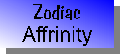 Zodiac Affrinities